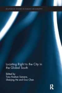 Locating Right to the City in the Global South (Routledge Studies in Human Geography)