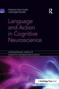 Language and Action in Cognitive Neuroscience (Contemporary Topics in Cognitive Neuroscience)