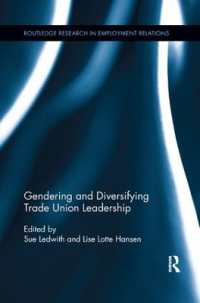 Gendering and Diversifying Trade Union Leadership (Routledge Research in Employment Relations)
