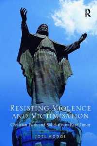 Resisting Violence and Victimisation : Christian Faith and Solidarity in East Timor