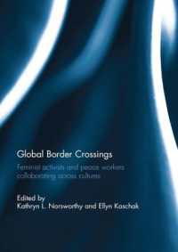 Global Border Crossings : Feminist Activists and Peace Workers Collaborating Across Cultures