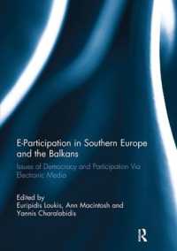 E-Participation in Southern Europe and the Balkans : Issues of Democracy and Participation Via Electronic Media
