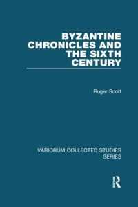 Byzantine Chronicles and the Sixth Century (Variorum Collected Studies)