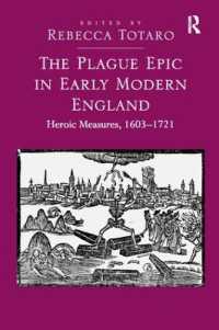 The Plague Epic in Early Modern England : Heroic Measures, 1603-1721