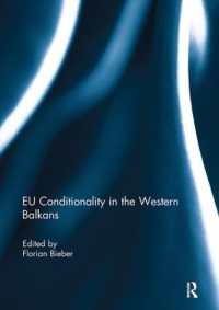 EU Conditionality in the Western Balkans (Routledge Europe-asia Studies)