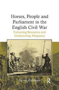 Horses, People and Parliament in the English Civil War : Extracting Resources and Constructing Allegiance