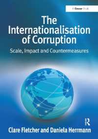 The Internationalisation of Corruption : Scale, Impact and Countermeasures