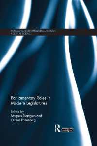 Parliamentary Roles in Modern Legislatures (Routledge/ecpr Studies in European Political Science)
