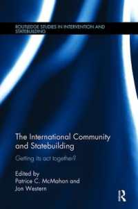 The International Community and Statebuilding : Getting Its Act Together? (Routledge Studies in Intervention and Statebuilding)