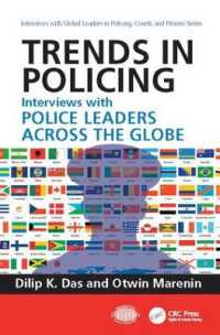Trends in Policing : Interviews with Police Leaders Across the Globe, Volume Two (Interviews with Global Leaders in Policing, Courts, and Prisons)