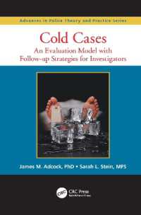 Cold Cases : An Evaluation Model with Follow-up Strategies for Investigators (Advances in Police Theory and Practice)