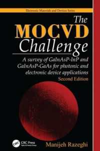 The MOCVD Challenge : A survey of GaInAsP-InP and GaInAsP-GaAs for photonic and electronic device applications, Second Edition (Electronic Materials and Devices Series) （2ND）