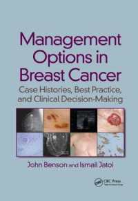 Management Options in Breast Cancer : Case Histories, Best Practice, and Clinical Decision-Making