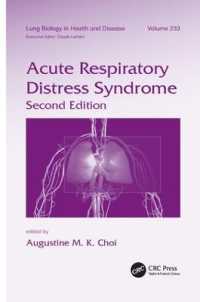 Acute Respiratory Distress Syndrome (Lung Biology in Health and Disease) （2ND）
