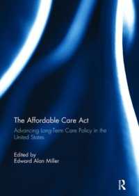 The Affordable Care Act : Advancing Long-Term Care Policy in the United States