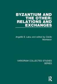 Byzantium and the Other: Relations and Exchanges (Variorum Collected Studies)