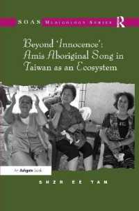 Beyond 'Innocence': Amis Aboriginal Song in Taiwan as an Ecosystem (Soas Studies in Music)