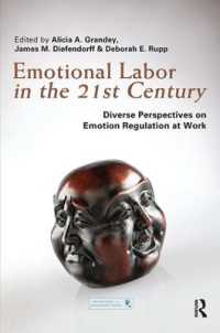 Emotional Labor in the 21st Century : Diverse Perspectives on Emotion Regulation at Work (Organization and Management Series)