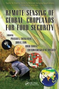 Remote Sensing of Global Croplands for Food Security (Remote Sensing Applications Series)