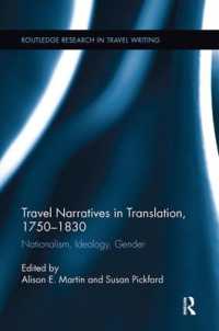 Travel Narratives in Translation, 1750-1830 : Nationalism, Ideology, Gender (Routledge Research in Travel Writing)