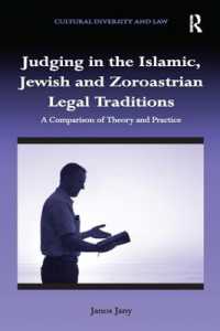 Judging in the Islamic, Jewish and Zoroastrian Legal Traditions : A Comparison of Theory and Practice (Cultural Diversity and Law)