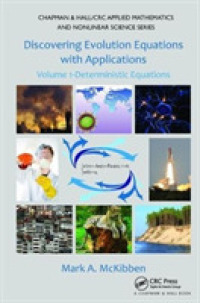 Discovering Evolution Equations with Applications : Volume 1-Deterministic Equations (Chapman & Hall/crc Applied Mathematics & Nonlinear Science)