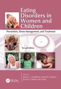 Eating Disorders in Women and Children : Prevention, Stress Management, and Treatment, Second Edition （2ND）