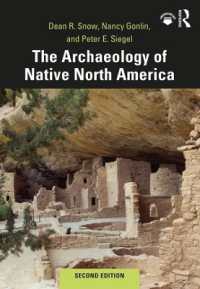 The Archaeology of Native North America （2ND）