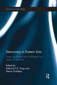 Democracy in Eastern Asia : Issues, Problems and Challenges in a Region of Diversity (Politics in Asia)