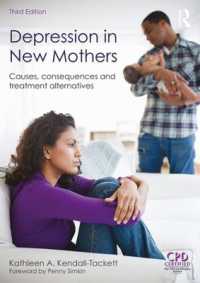 産後うつ病（第３版）<br>Depression in New Mothers : Causes, Consequences and Treatment Alternatives （3RD）