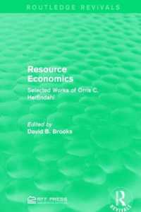 Resource Economics : Selected Works of Orris C. Herfindahl (Routledge Revivals)