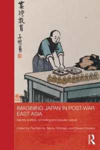 Imagining Japan in Post-war East Asia : Identity Politics, Schooling and Popular Culture (Routledge Studies in Education and Society in Asia)