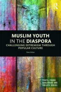 Muslim Youth in the Diaspora : Challenging Extremism through Popular Culture (Youth, Young Adulthood and Society)