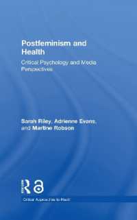 Postfeminism and Health : Critical Psychology and Media Perspectives (Critical Approaches to Health)