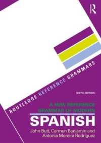 現代スペイン語文法体系（第６版）<br>A New Reference Grammar of Modern Spanish (Routledge Reference Grammars) （6TH）