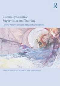 Culturally Sensitive Supervision and Training : Diverse Perspectives and Practical Applications