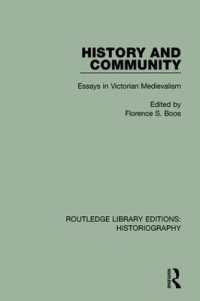 History and Community : Essays in Victorian Medievalism (Routledge Library Editions: Historiography)