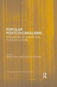 Popular Postcolonialisms : Discourses of Empire and Popular Culture (Routledge Research in Postcolonial Literatures)