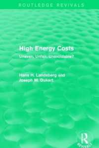 High Energy Costs : Uneven, Unfair, Unavoidable? (Routledge Revivals)