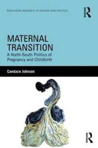 Maternal Transition : A North-South Politics of Pregnancy and Childbirth (Routledge Research in Gender and Politics)