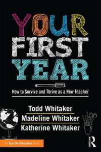 Your First Year : How to Survive and Thrive as a New Teacher