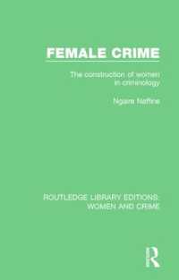Female Crime : The Construction of Women in Criminology (Routledge Library Editions: Women and Crime)