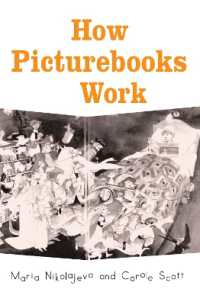 How Picturebooks Work (Children's Literature and Culture)