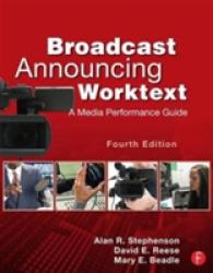 Broadcast Announcing Worktext : A Media Performance Guide （4 Revised）