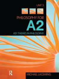 Philosophy for A2: Unit 3 : Key Themes in Philosophy, 2008 AQA Syllabus
