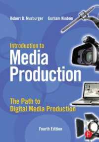 Introduction to Media Production : The Path to Digital Media Production （4TH）