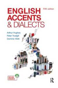English Accents and Dialects : An Introduction to Social and Regional Varieties of English in the British Isles, Fifth Edition (The English Language Series) （5TH）