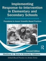 Implementing Response-to-Intervention in Elementary and Secondary Schools : Procedures to Assure Scientific-Based Practices, Second Edition (School-based Practice in Action) （2ND）