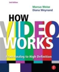 How Video Works : From Analog to High Definition （2 Revised）