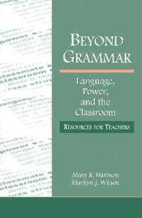 Beyond Grammar : Language, Power, and the Classroom: Resources for Teachers (Language, Culture, and Teaching Series)
